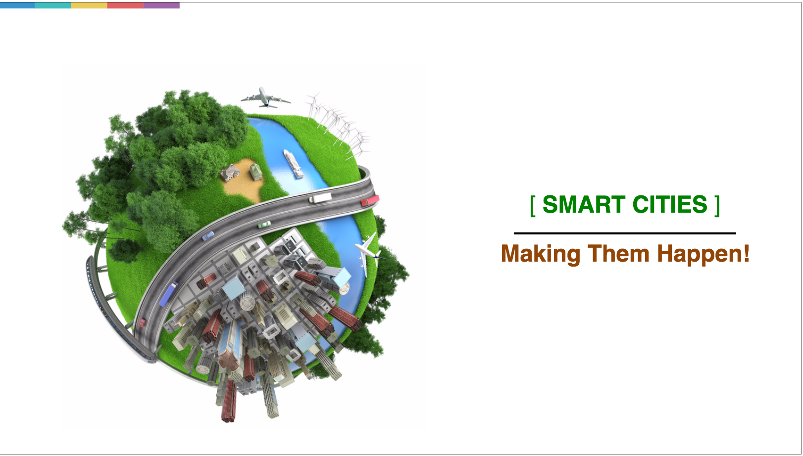 Smart Cities: Making Them Happen